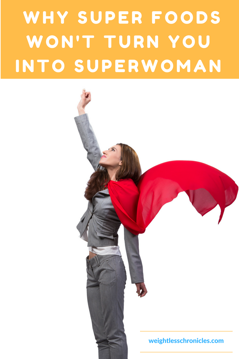 why super foods wont turn you into superwoman photo