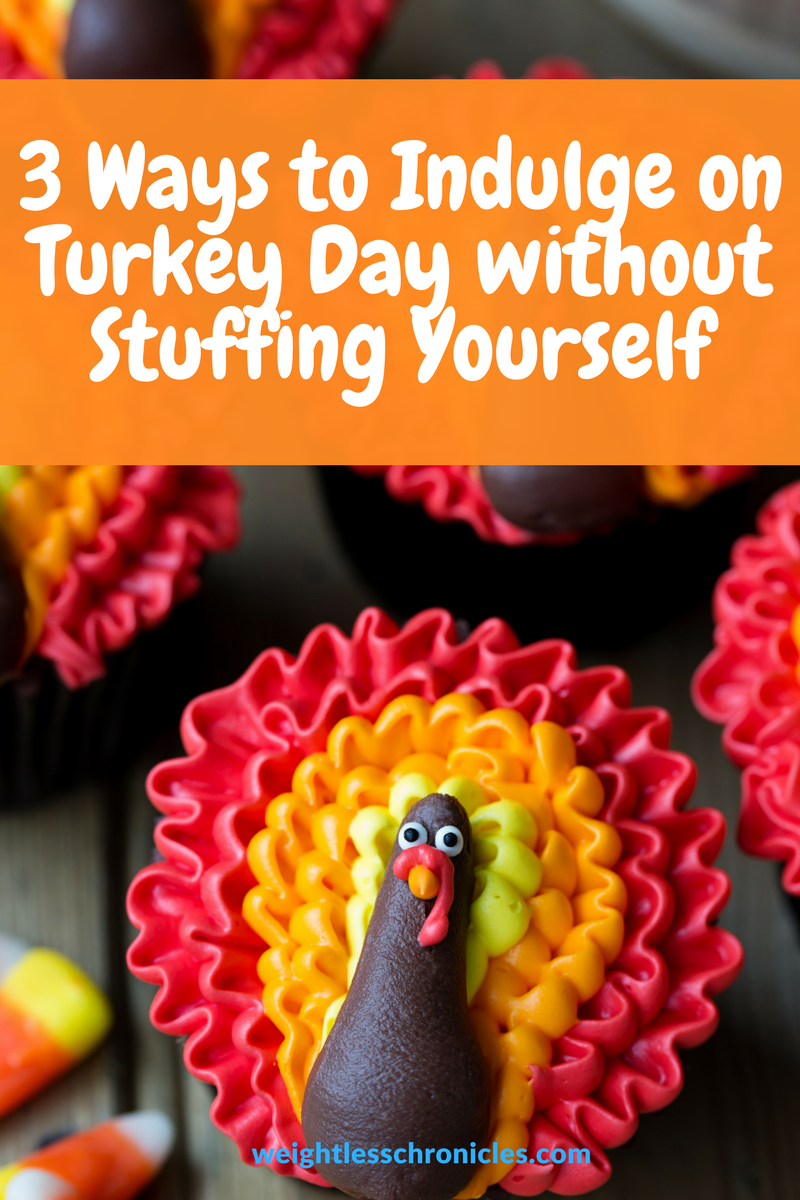 3 ways to indulge on Turkey Day without Stuffing yourself