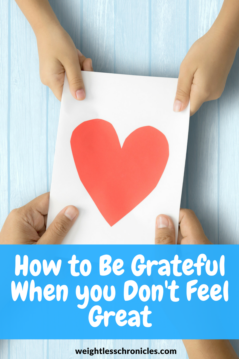 how to grateful even when you don't feel great photo