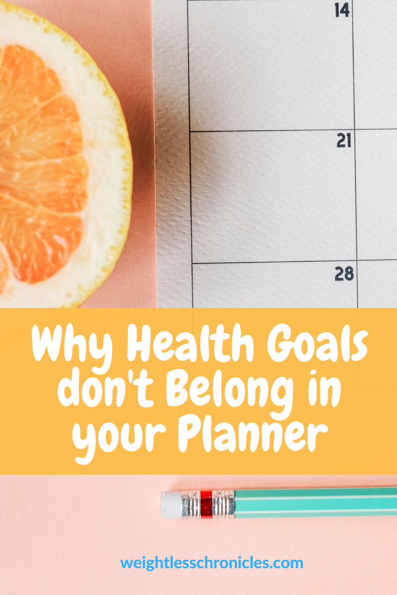 why health goals don't belong in your planner new year's resolutions