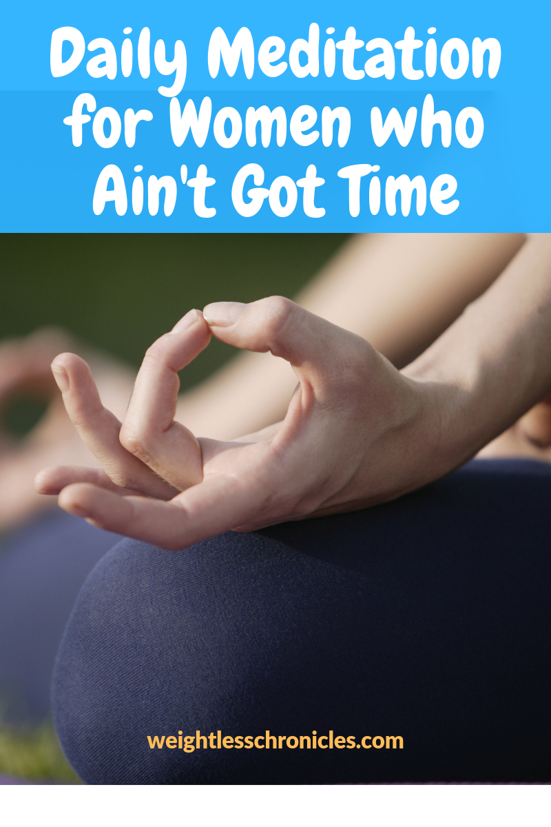 daily meditation for women who aint got time photo